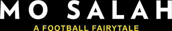 فيلم Mo Salah: A Football Fairy Tale