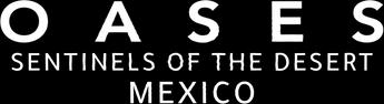 فيلم Oases The Sentinels Of Desert: Mexico