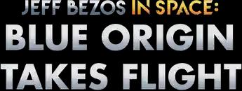 فيلم Jeff Bezos In Space: Blue Origin Takes Flight