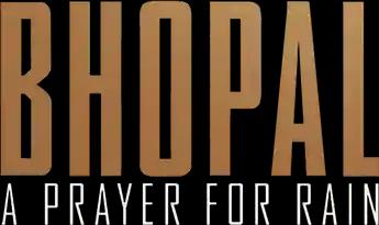 فيلم Bhopal: A Prayer For Rain