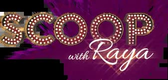 Scoop With Raya، Season 2023، Episode 1